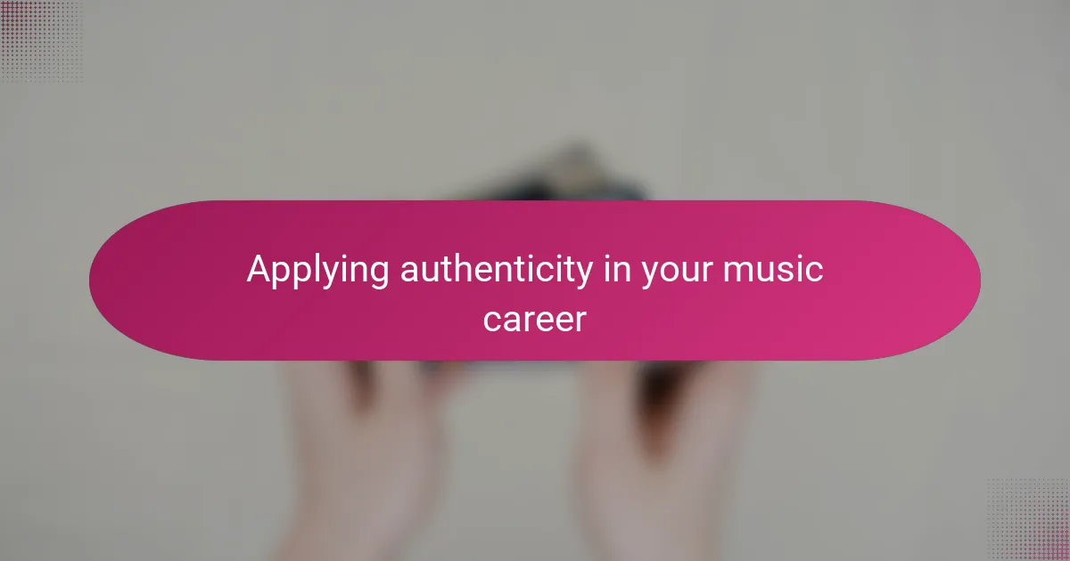 Applying authenticity in your music career