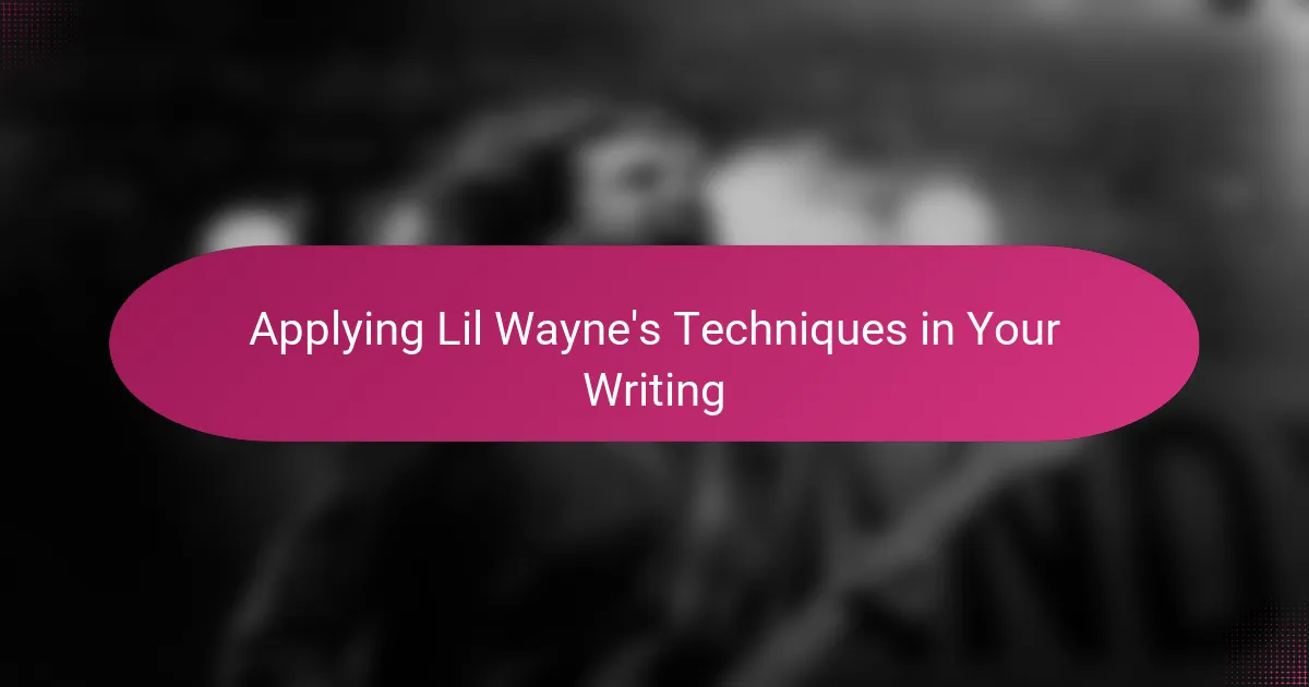 Applying Lil Wayne's Techniques in Your Writing