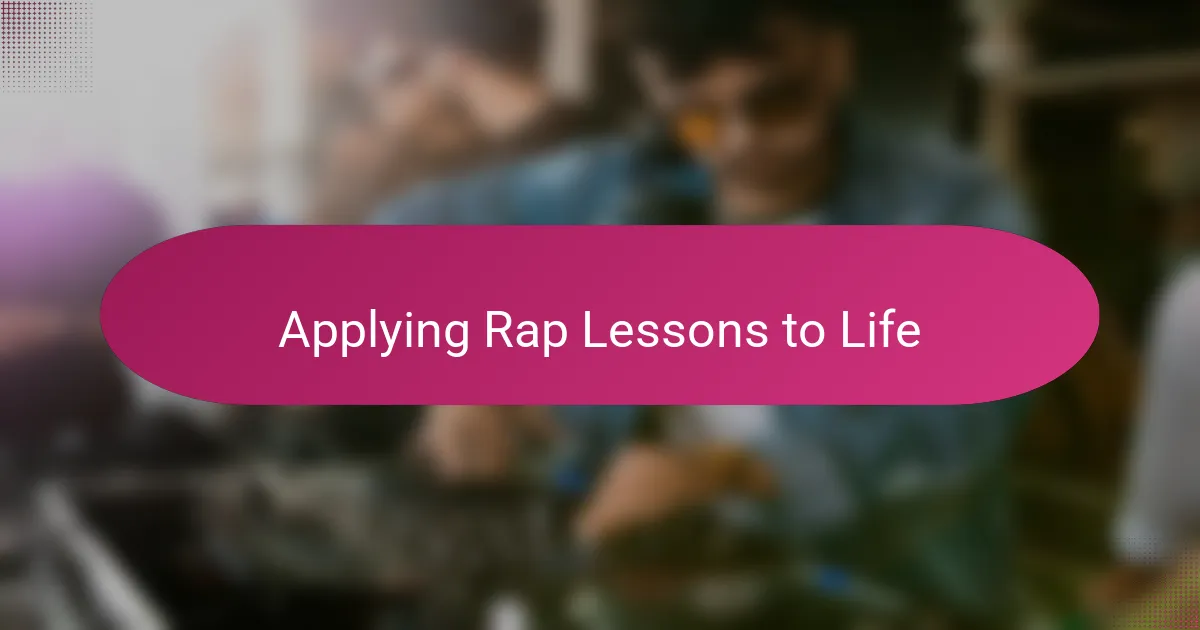 Applying Rap Lessons to Life