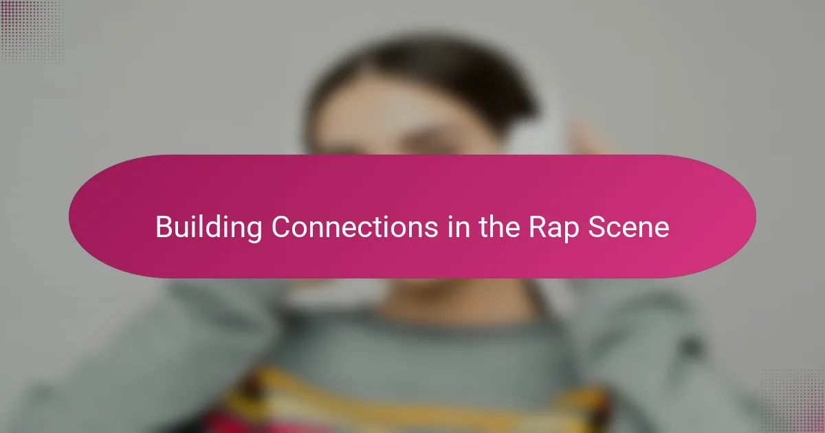 Building Connections in the Rap Scene