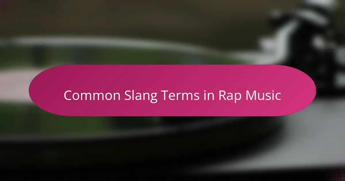 Common Slang Terms in Rap Music