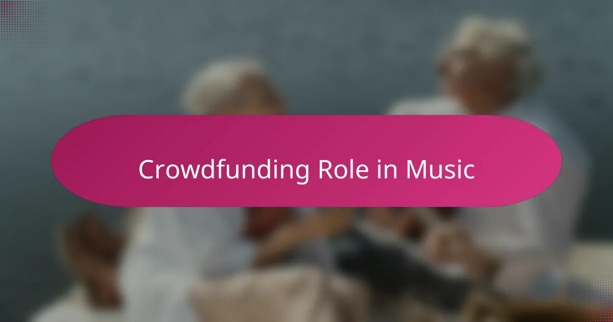 Crowdfunding Role in Music
