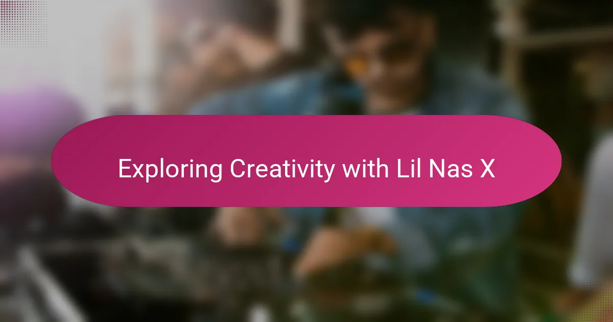 Exploring Creativity with Lil Nas X