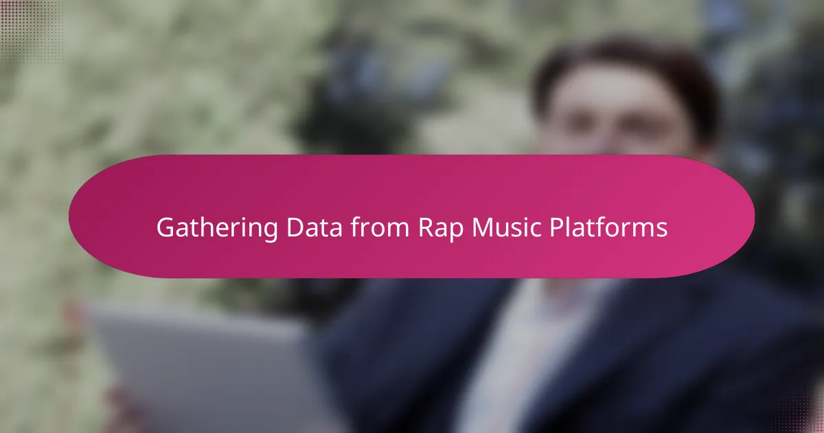 Gathering Data from Rap Music Platforms