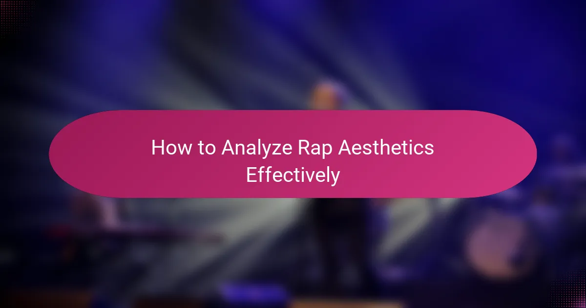 How to Analyze Rap Aesthetics Effectively