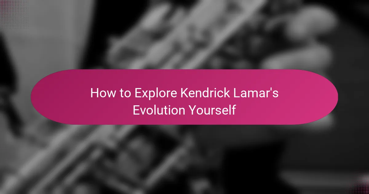 How to Explore Kendrick Lamar's Evolution Yourself