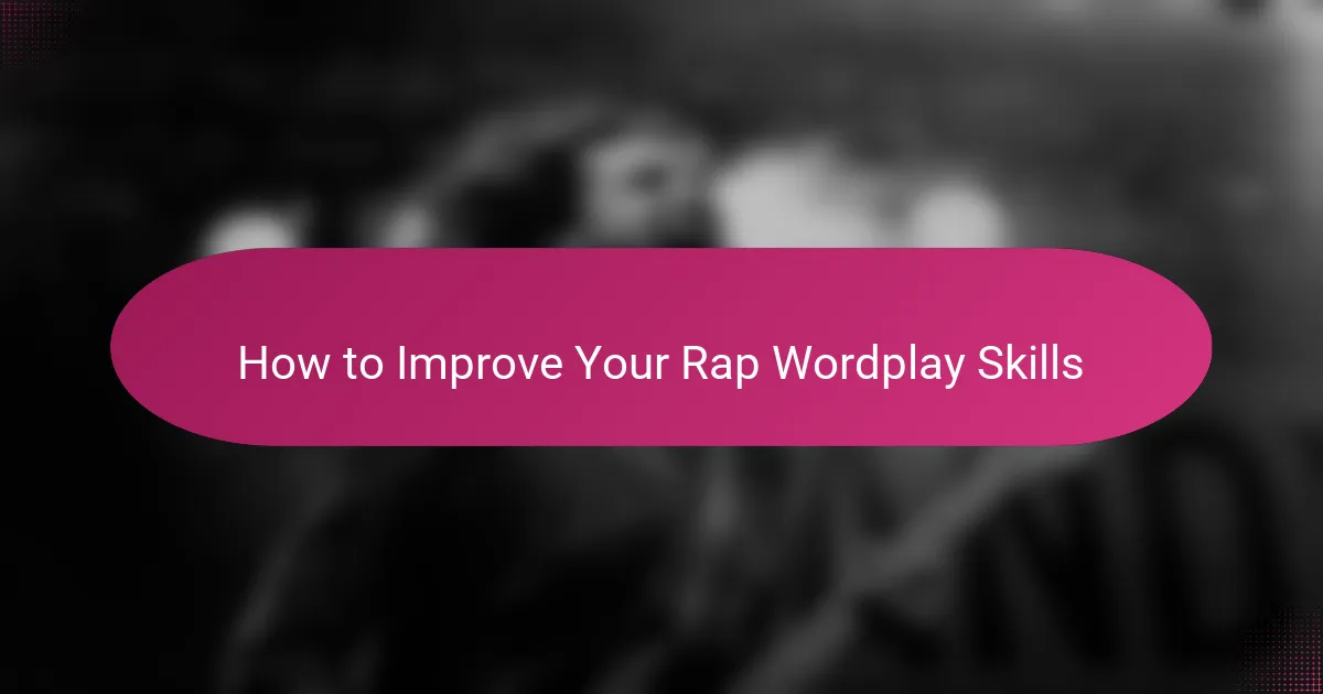 How to Improve Your Rap Wordplay Skills