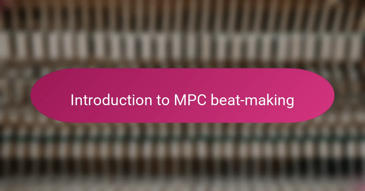 Introduction to MPC beat-making