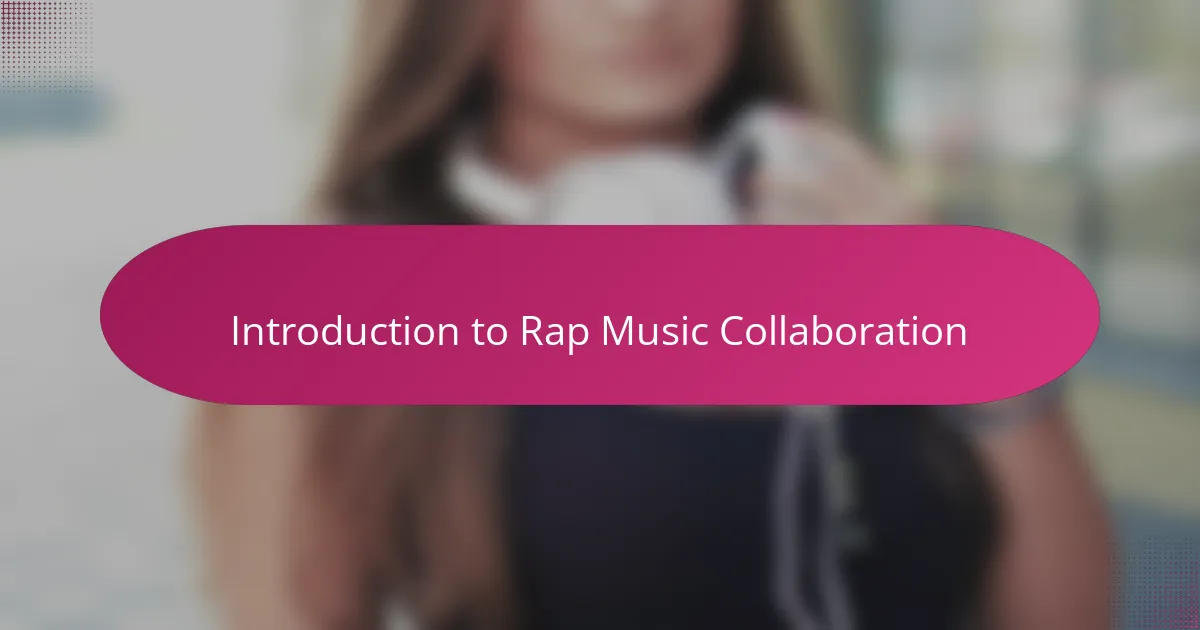 Introduction to Rap Music Collaboration