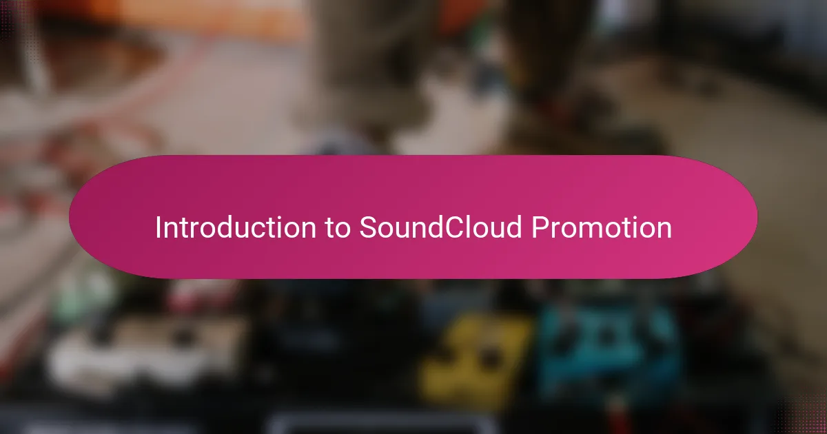 Introduction to SoundCloud Promotion