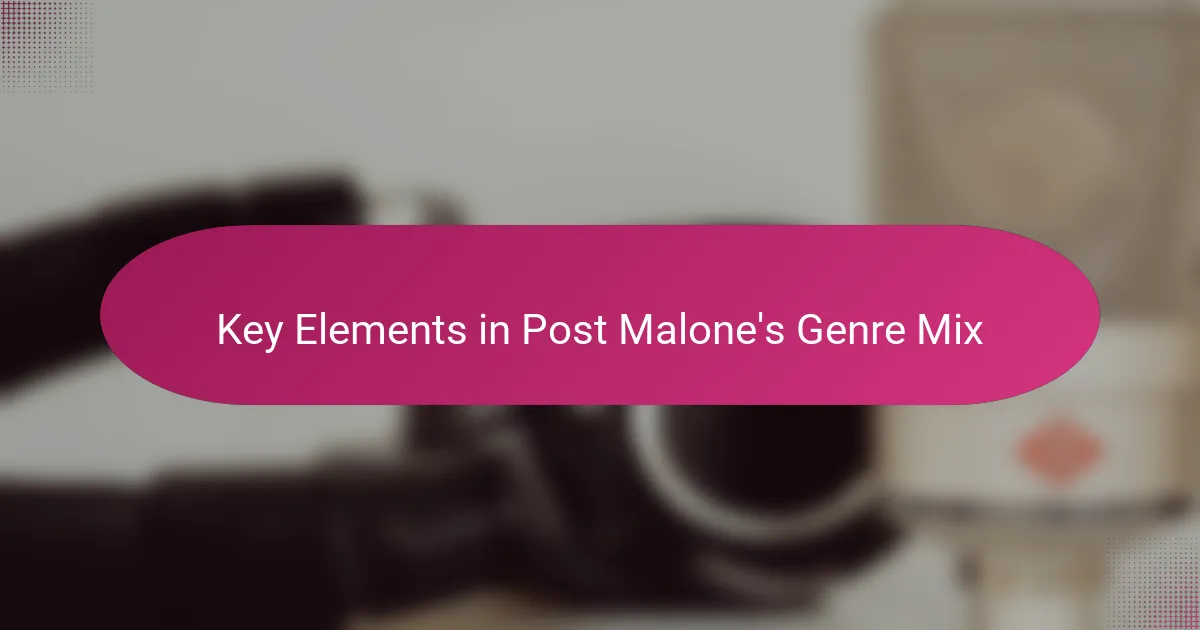 Key Elements in Post Malone's Genre Mix