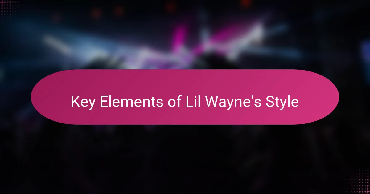 Key Elements of Lil Wayne's Style