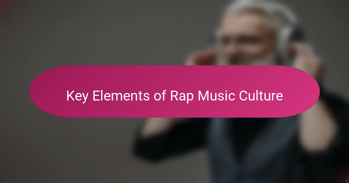Key Elements of Rap Music Culture