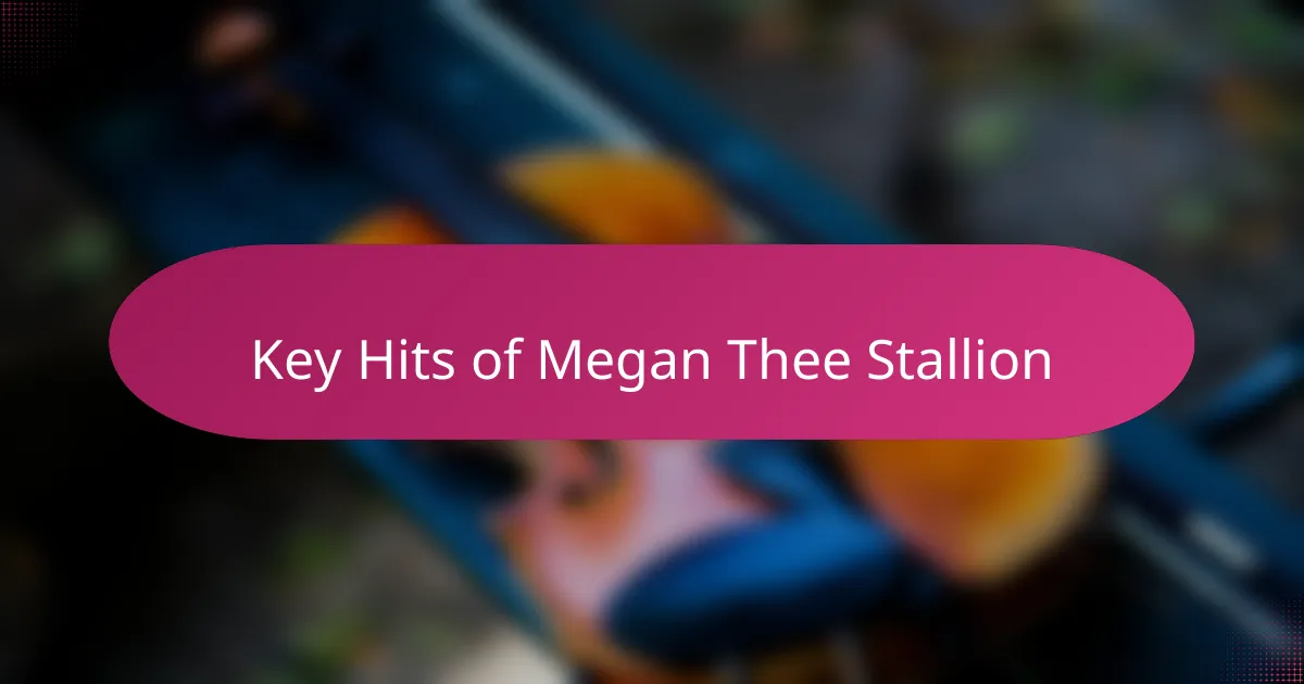 Key Hits of Megan Thee Stallion
