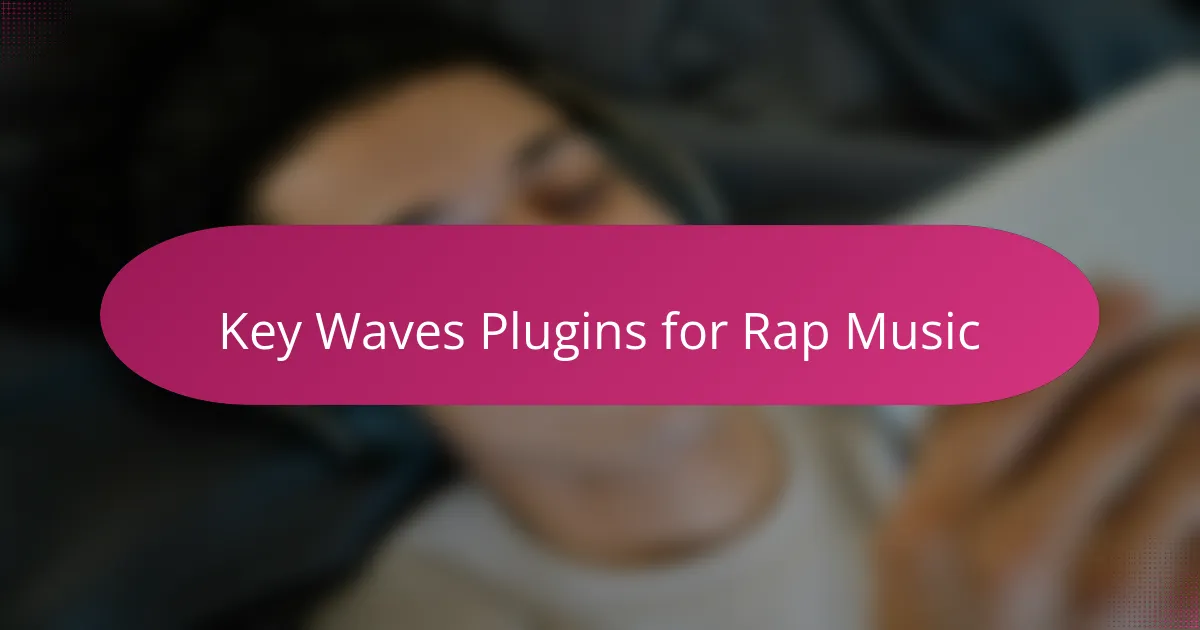 Key Waves Plugins for Rap Music
