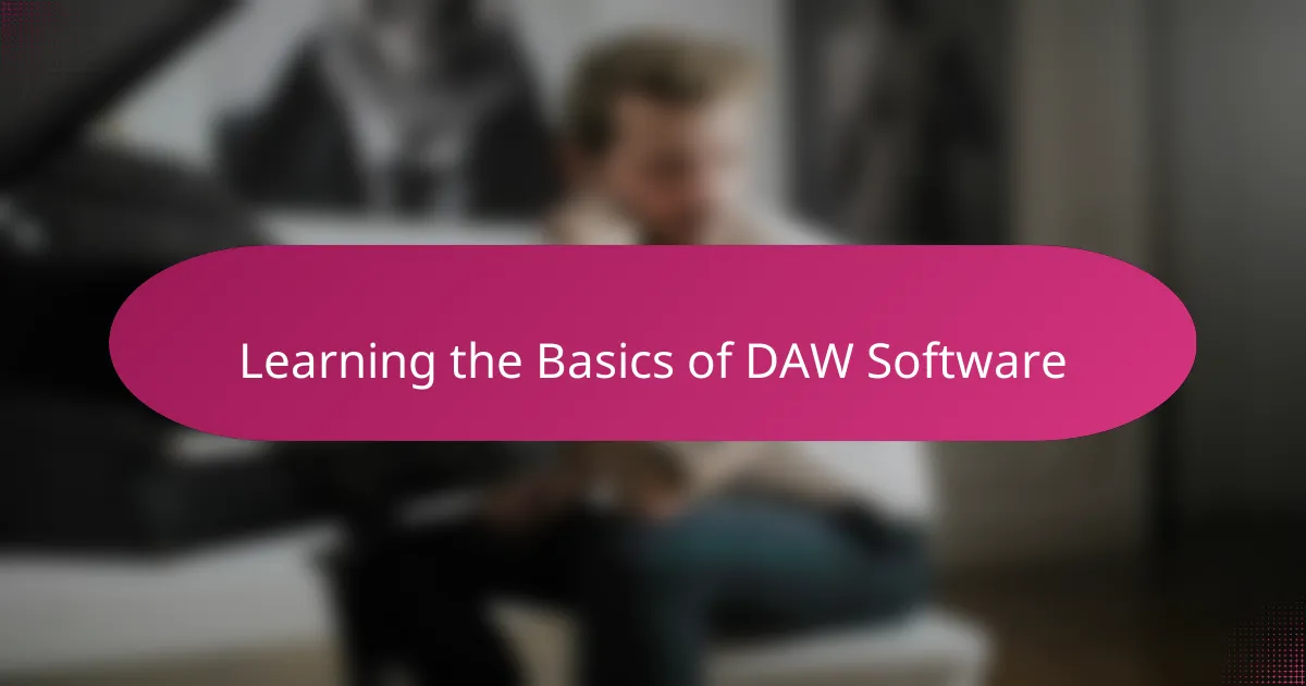 Learning the Basics of DAW Software