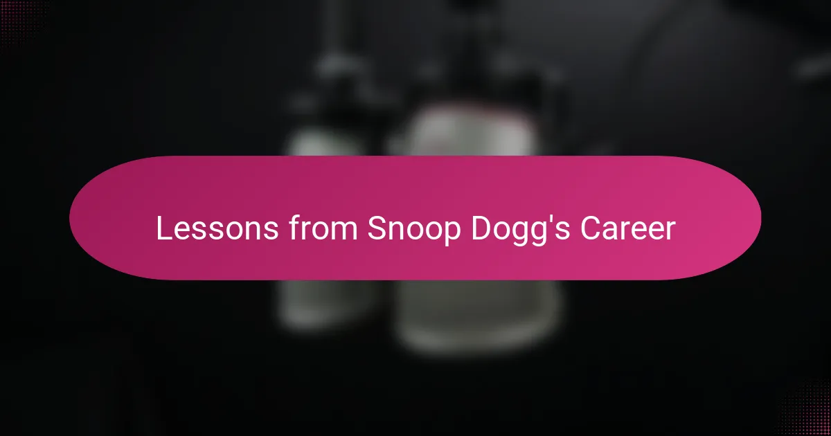 Lessons from Snoop Dogg's Career