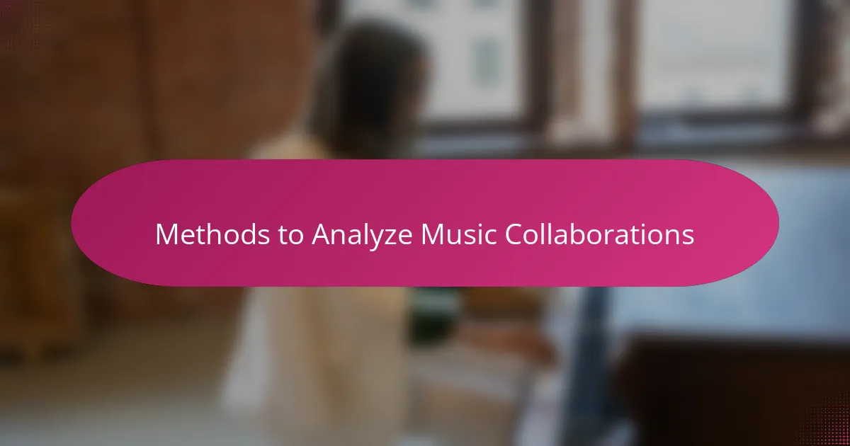 Methods to Analyze Music Collaborations