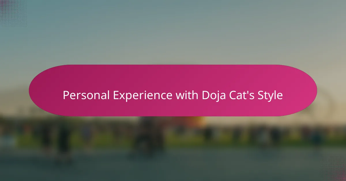 Personal Experience with Doja Cat's Style