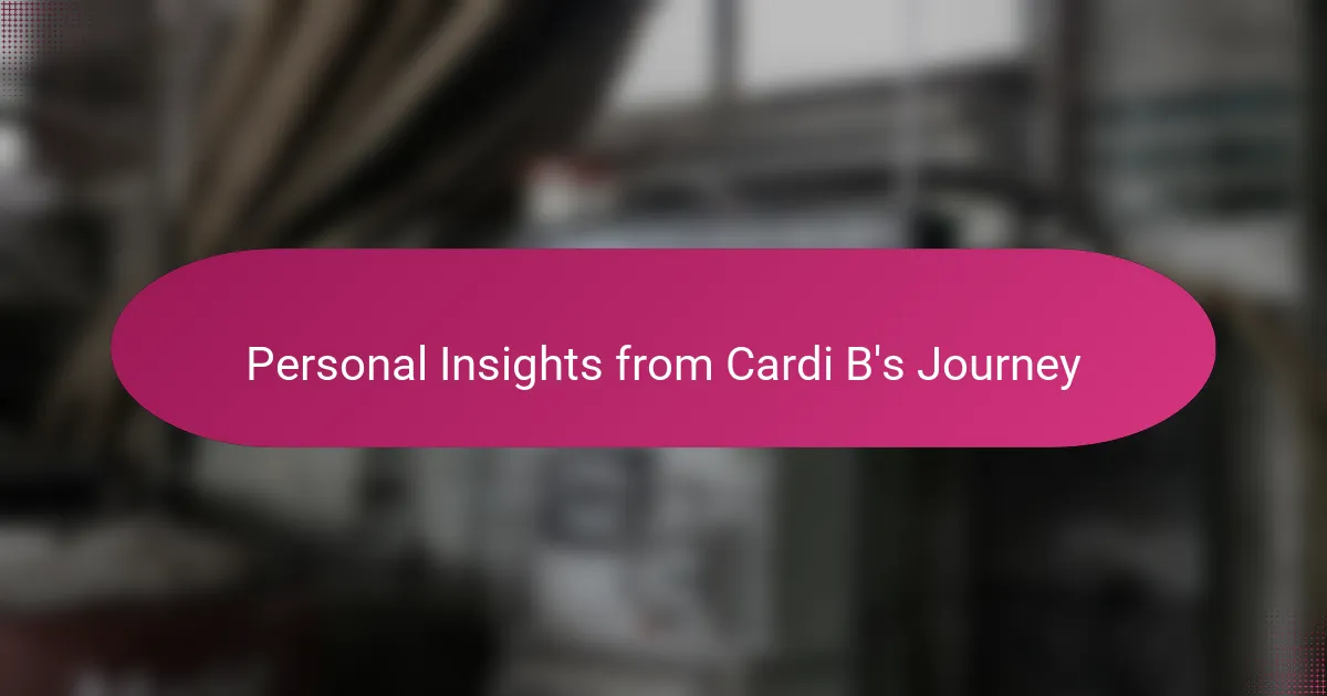 Personal Insights from Cardi B's Journey