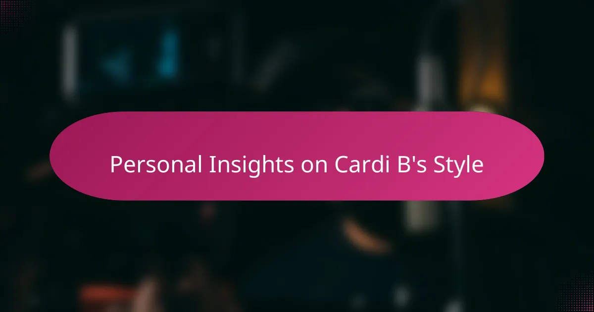 Personal Insights on Cardi B's Style