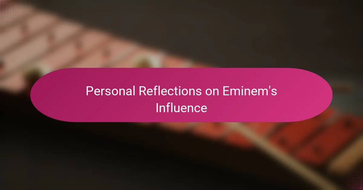 Personal Reflections on Eminem's Influence
