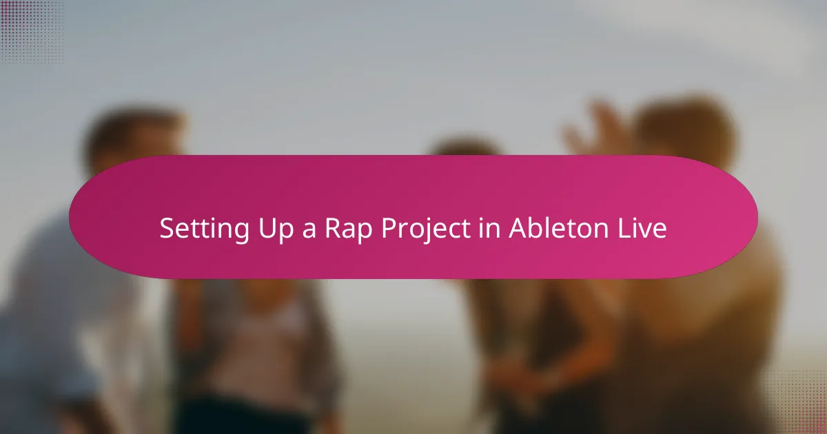 Setting Up a Rap Project in Ableton Live