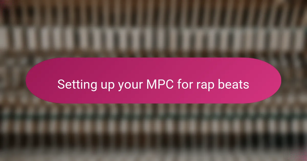 Setting up your MPC for rap beats