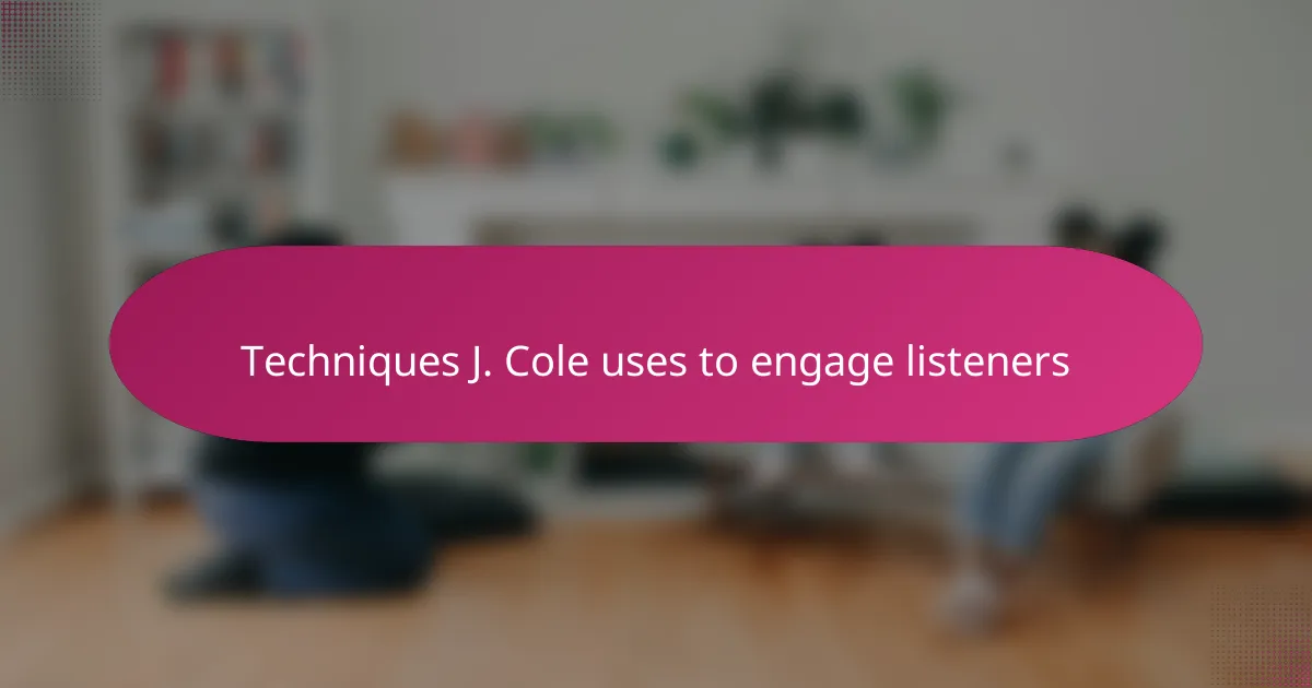 Techniques J. Cole uses to engage listeners