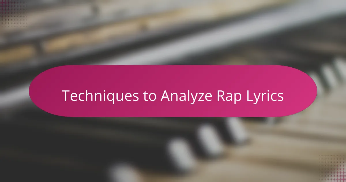 Techniques to Analyze Rap Lyrics