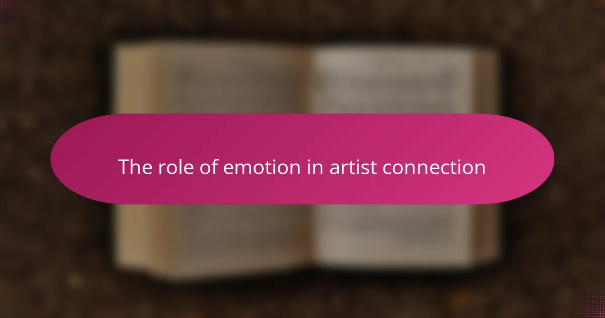 The role of emotion in artist connection