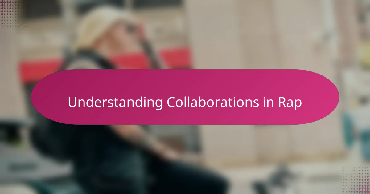 Understanding Collaborations in Rap