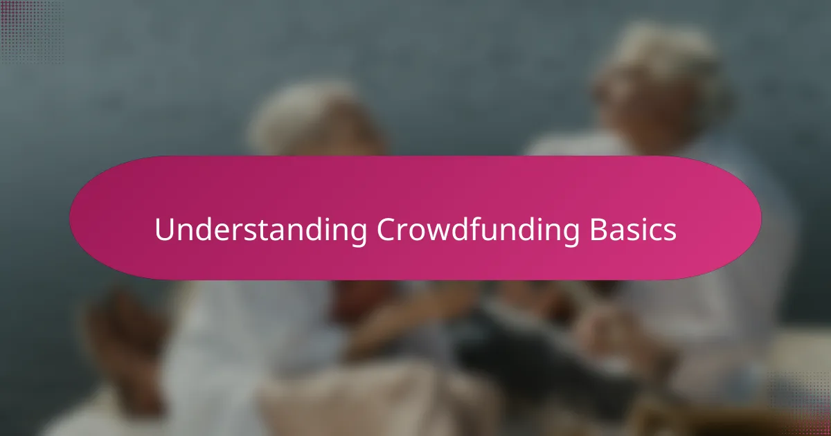 Understanding Crowdfunding Basics
