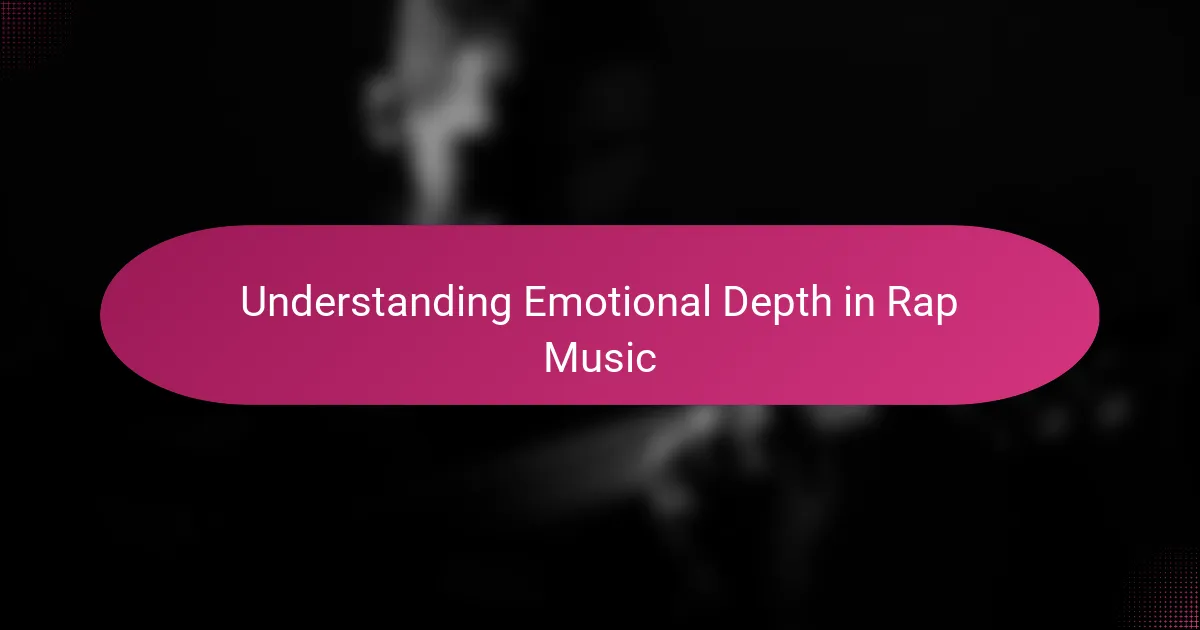 Understanding Emotional Depth in Rap Music