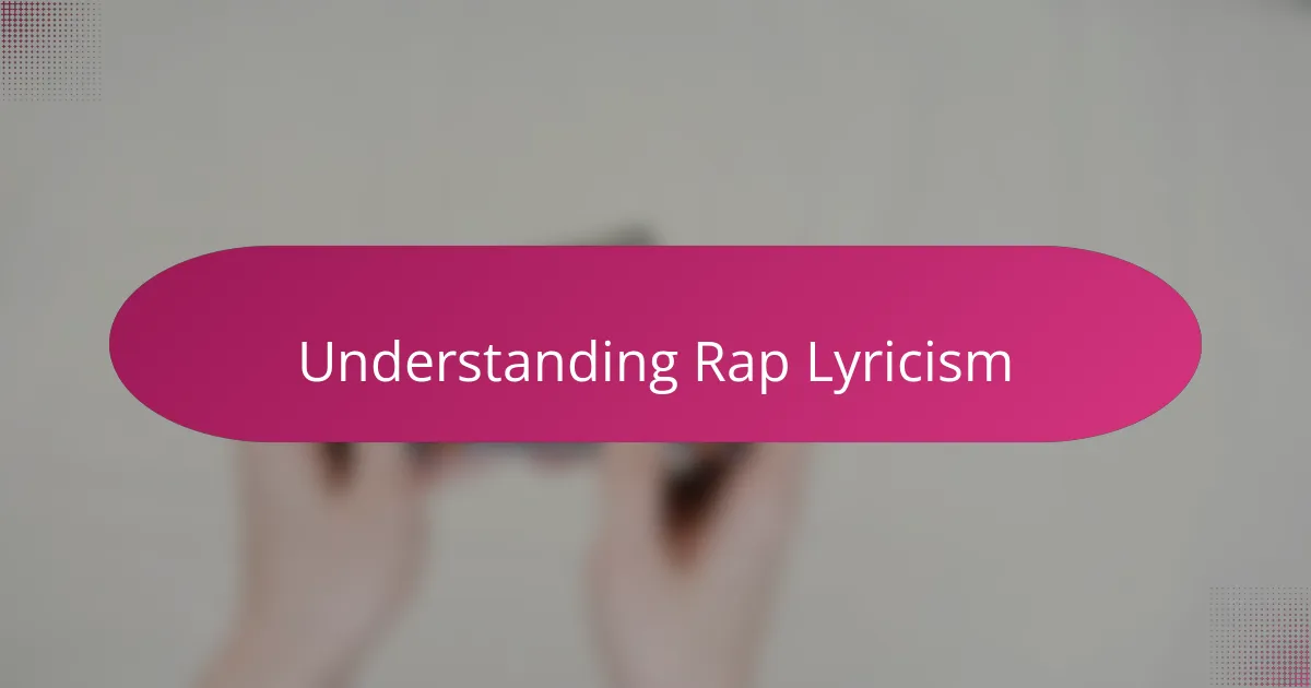 Understanding Rap Lyricism