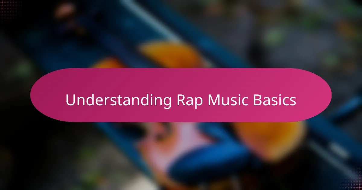 Understanding Rap Music Basics