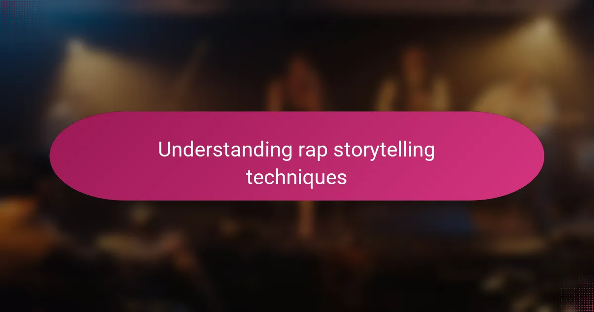 Understanding rap storytelling techniques