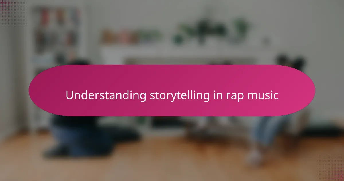 Understanding storytelling in rap music