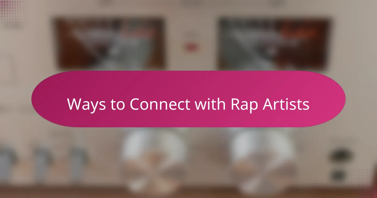 Ways to Connect with Rap Artists